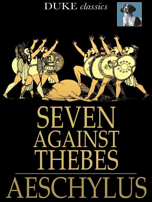 Title details for Seven Against Thebes by Aeschylus - Wait list